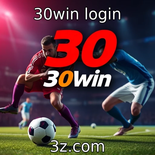 Análise das Melhores Apostas Esportivas no 30win: O Que Esperar