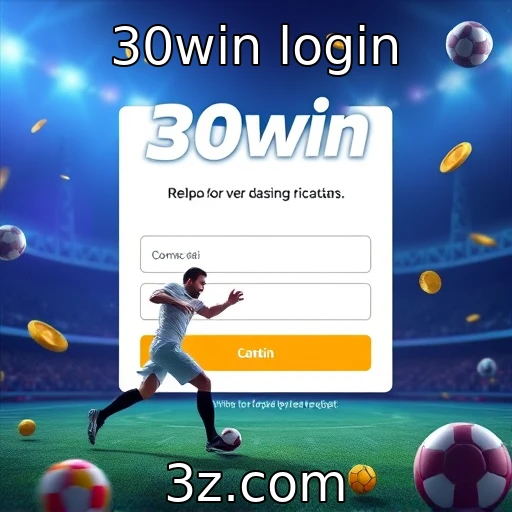 30win login Desvendando os segredos do login da 30win para apostas seguras