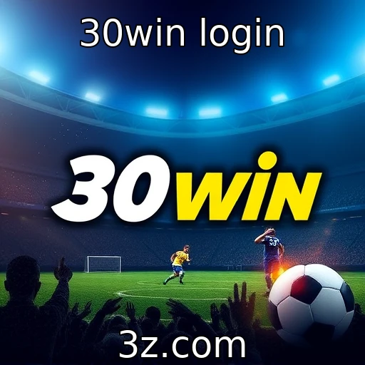 30win login Apostas esportivas: como maximizar seus ganhos na 30win
