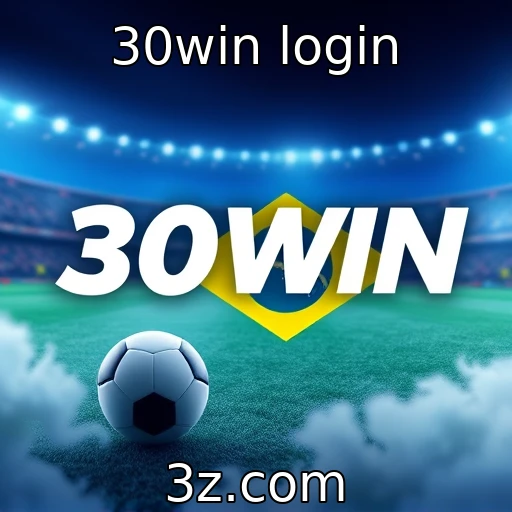 30win login Apostas esportivas: Como maximizar seus ganhos em 2025